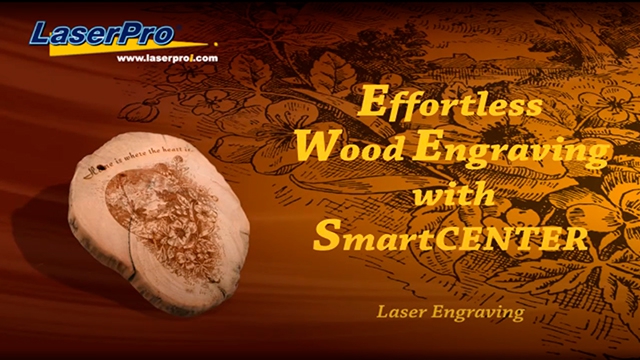 Wood engraving with SmartCENTER function